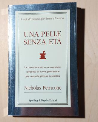 Una pelle senza età, di Nicholas Perricone