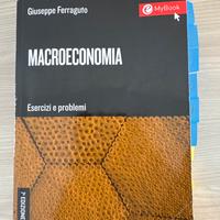 Eserciziario di Macroeconomia - Giuseppe Ferraguto