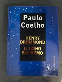 Il dono supremo. Henry Drummond. Paulo Coelo