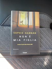 Non è mia figlia - Sophie Hannah