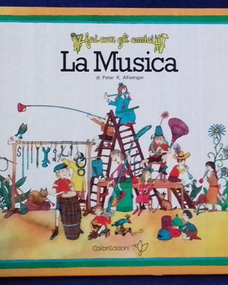 Fai con gli amici LA MUSICA Peter Alfaenger 1° edi