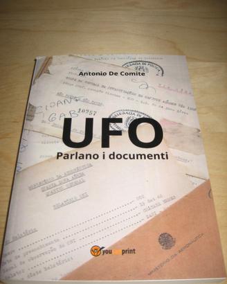 UFO PARLANO I DOCUMENTI DE COMITE YOUCANPRINT 2013