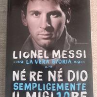 Libro Ne re ne dio Lionel Messi