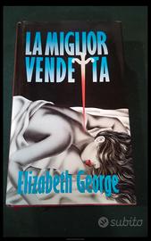 La miglior vendetta  Elizabeth George 
