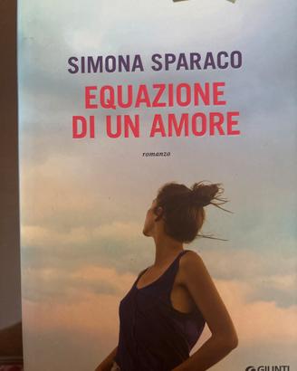 Equazione di un amore – Simona Sparaco – Giunti