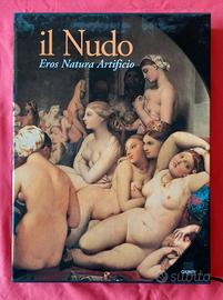 Il Nudo. Eros, Natura, Artificio- libro d'arte
