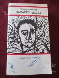 Romanzo di R. Wright - RAGAZZO NEGRO
