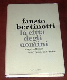 La citta' degli Uomini - Fausto Bertinotti