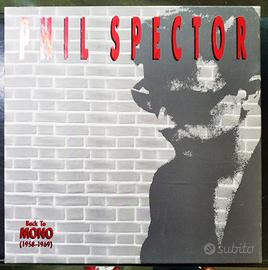 Phil Spector, Back To Mono, 4CD. Prima stampa USA.