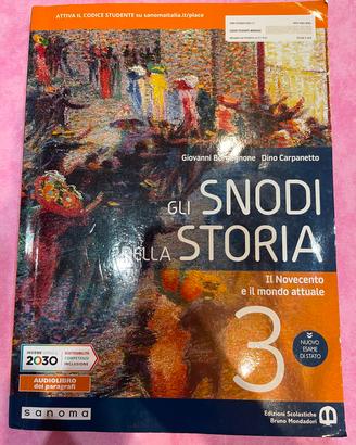 Gli snodi della storia 3 - '900 e mondo attuale
