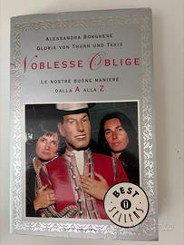 Noblesse Oblige Le nostre buone maniere da A a Z