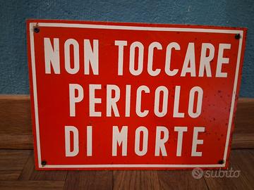 Cartello non toccare pericolo di morte