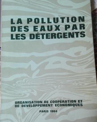 La pollution des eaux par les detergents - Paris