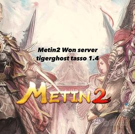 Won metin2 server tigerghost