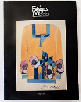 Il Futurismo E La Moda 1988 Libro Mostra Arte