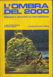 L'OMBRA DEL 2000 ROMANZI RACCONTI FANTASCIENZA