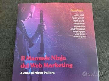 Il manuale ninja del web marketing. Nuovo