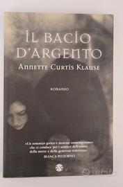 Il bacio d'argento Annette Curtis Klause 