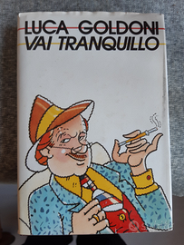 Libro VAI TRANQUILLO di Luca Goldoni