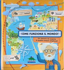 COME FUNZIONA IL MONDO?