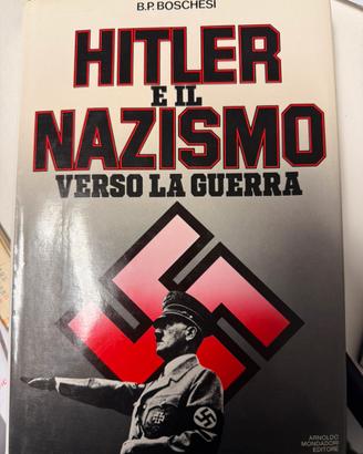 Hitler e il Nazismo verso la guerra - B.P.BOCHESI