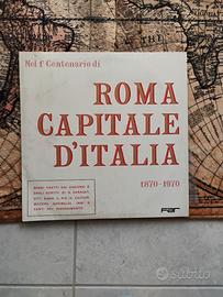 LP 33 Giri - Nel 1° Centenario di Roma Capitale (1