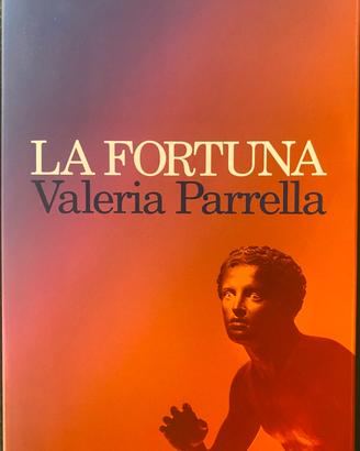 La Fortuna  Valeria Parrella 9788807034862