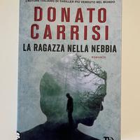 Donato Carrisi - La ragazza nella nebbia