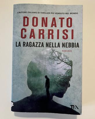 Donato Carrisi - La ragazza nella nebbia