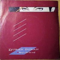 Duran Duran "Hungry Like The Wolf" 45 giri