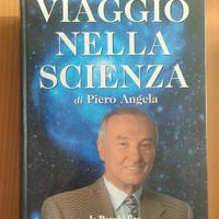 VIAGGIO NELLA SCIENZA. PIERO ANGELA. 