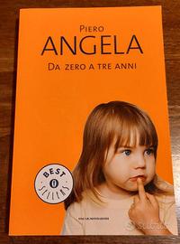 Libro "Da zero a tre anni" di Piero Angela