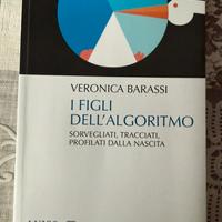I figli dell’algoritmo - Veronica Barassi