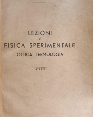 Lezioni di Fisica Sperimentale – Giuseppe Cocconi