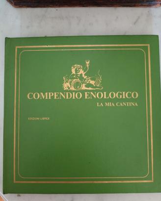 Compendio Enologico-La mia cantina (Librex 1969)