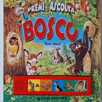 Libro Tony Wolf premi e ascolta Bosco