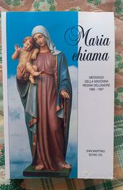 Maria chiama - messaggi della Madonna Regina dell'