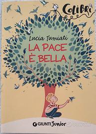 La pace è bella Lucia Tumiati
