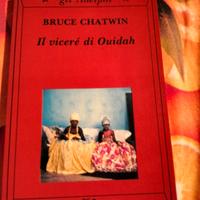 Bruce Chatwin - Il viceré di Ouidah