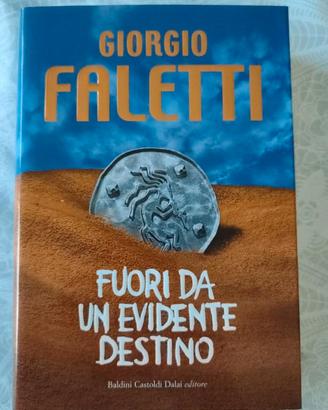 Fuori da un evidente destino - Giorgio Faletti