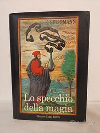 Lo specchio della magia Kurt Seligmann 