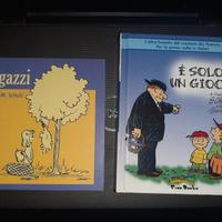 Ragazzi + é solo un gioco Charles Schultz