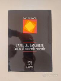 L'arte del banchiere di Tancredi Bianchi 
