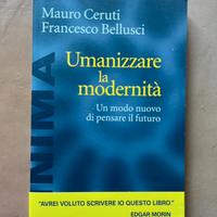 Umanizzare la modernità Libro
