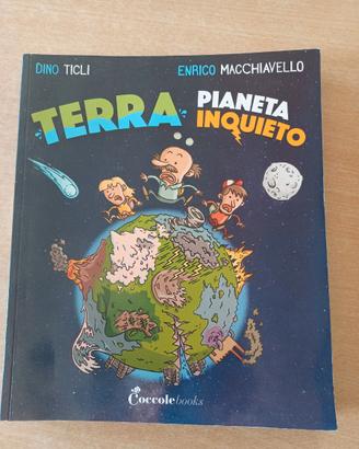Terra pianeta inquieto