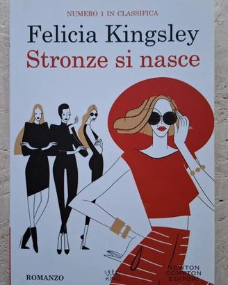 Stronze si nasce - Felicia Kingsley