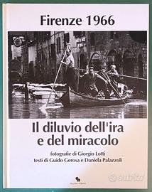 Firenze 1966, il diluvio dell'ira e del miracolo