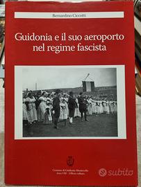 Guidonia e il suo aeroporto nel regime fascista 