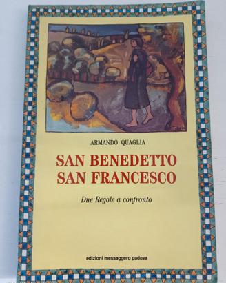 San Benedetto e San Francesco. Due Regole a confro