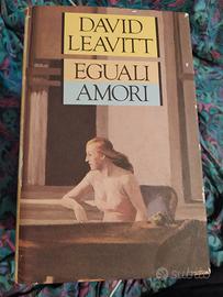David leavitt - Eguali amori